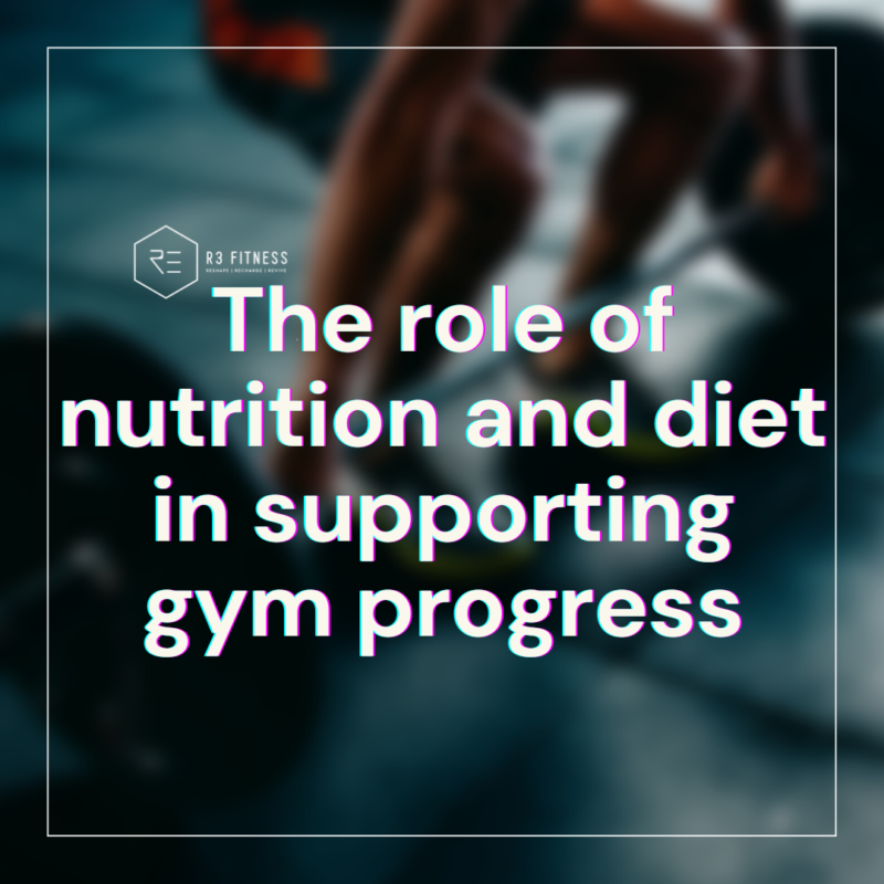 the-role-of-nitrition-and-diet-in-supporting-gym-process (1)